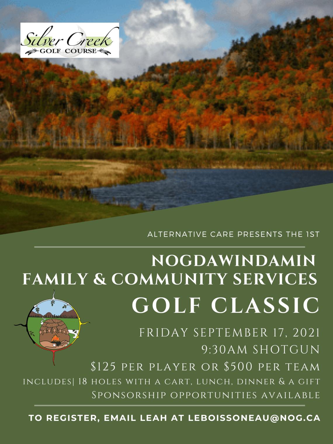 Nogdawindamin Golf Tournament Friday september 17th. 9:30 AM start time, 125 per player 500 per team
